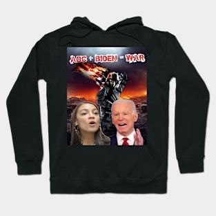 AOC + Biden = WAR Hoodie